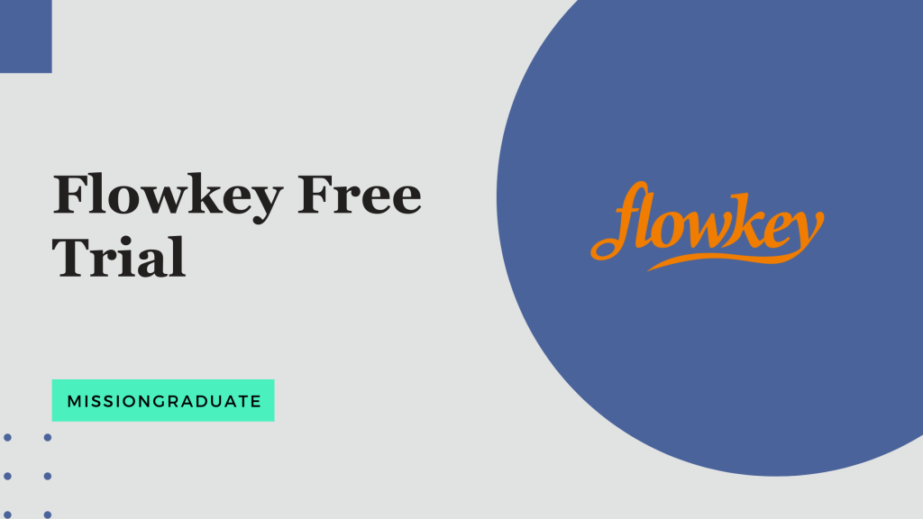 Flowkey Free Trial - MissionGraduate