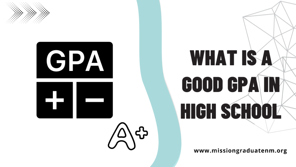 What is Good GPA in High School? (2024)