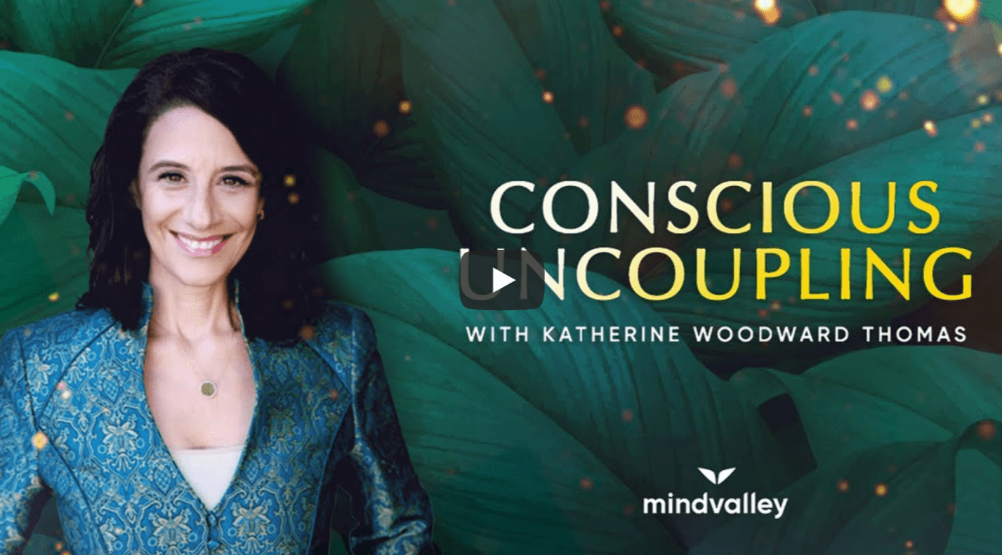 Conscious Uncoupling by Katherine Woodward Thomas