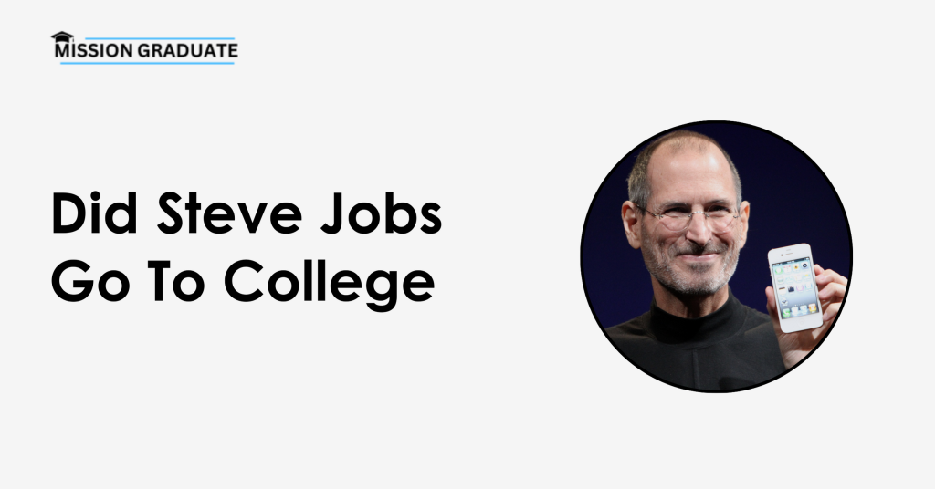 Did Steve Jobs Go To College
