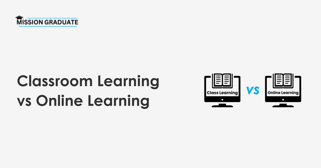 Classroom Learning vs Online Learning