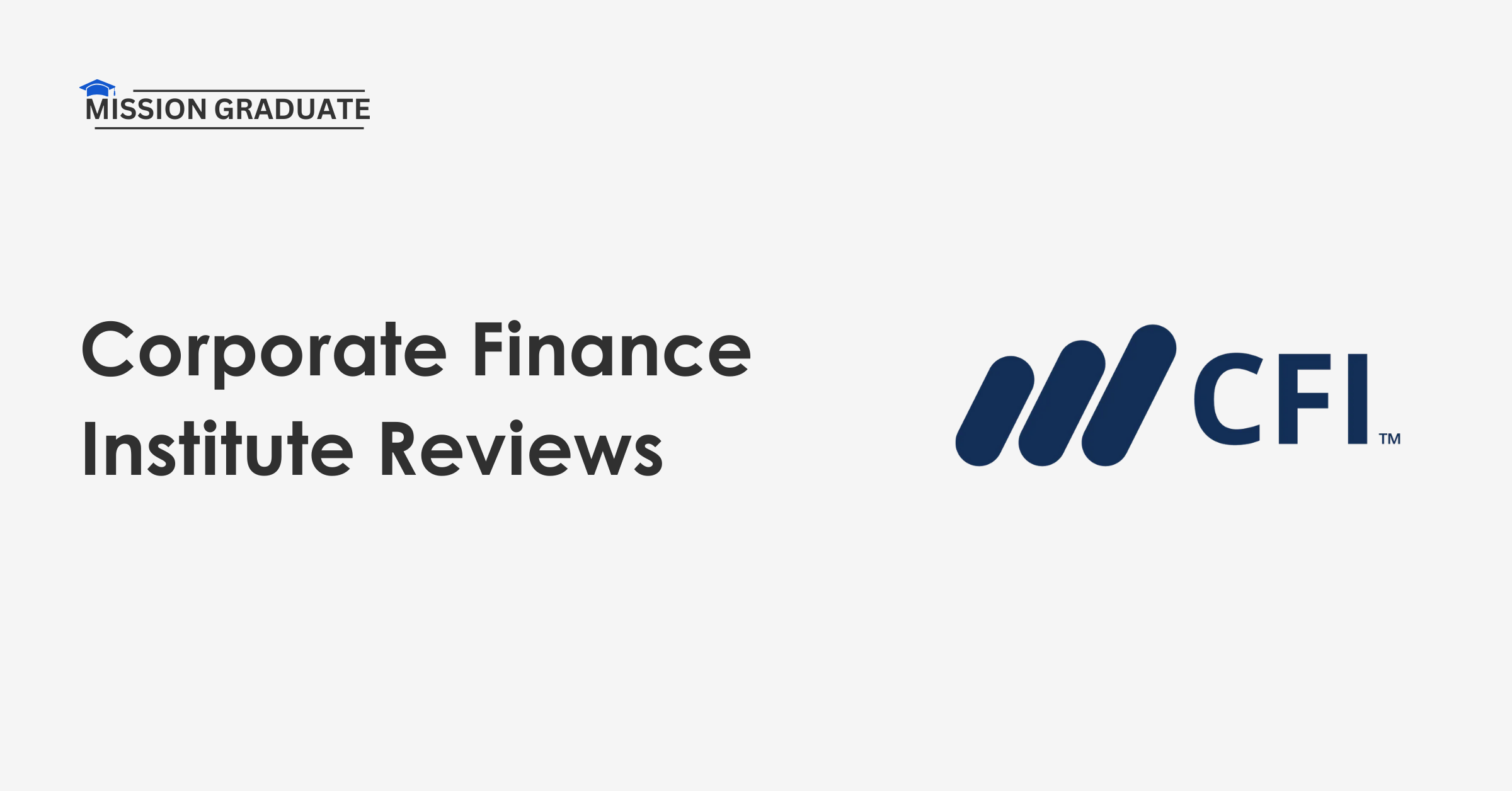 Corporate Finance Institute (CFI) Review (2024): Is It Worth It?