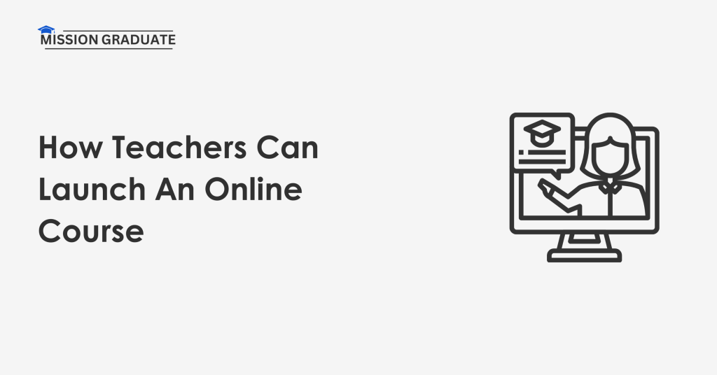 How Teachers Can Launch An Online Course