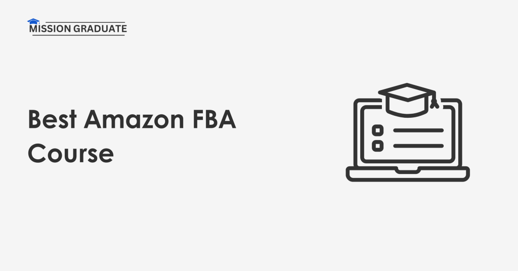 Best Amazon FBA Course