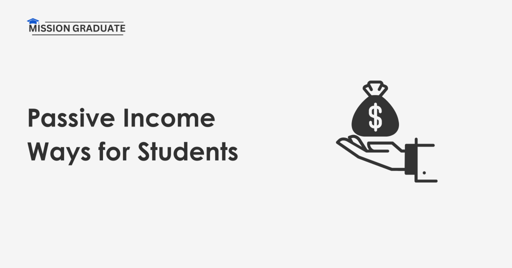 Passive Income Ways for Students