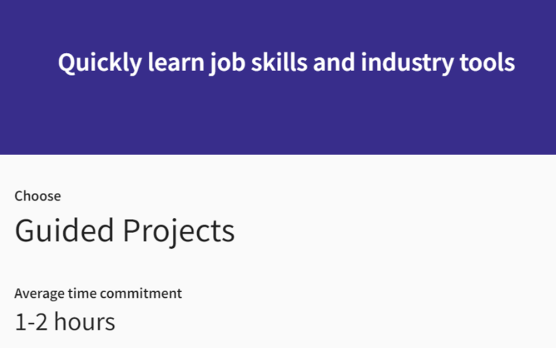 Guided Projects on Coursera Plus
